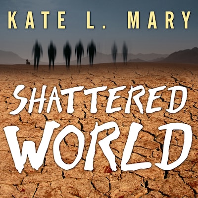 Shattered World – omslag til lydbogen af Kate L. Mary