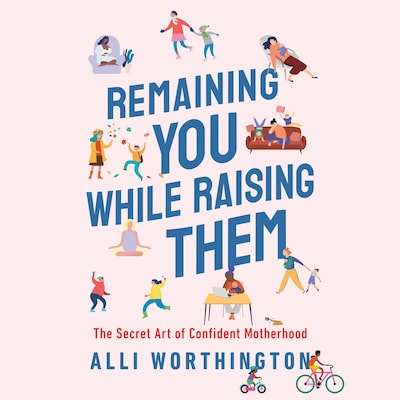 Remaining You While Raising Them – omslag til lydbogen af Alli Worthington
