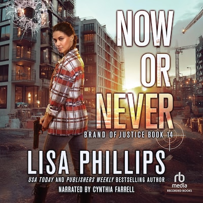Now or Never – omslag til lydbogen af Lisa Phillips