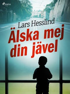 Älska mej din jävel – omslag till ljudboken av Lars Hesslind