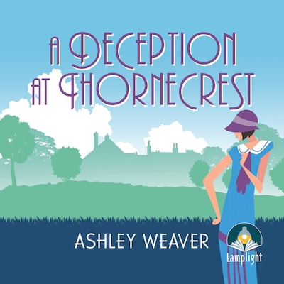 A Deception at Thornecrest – omslag til lydbogen af Ashley Weaver