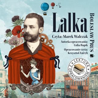 Lalka. Lektura z opracowaniem – okładka audiobooka, autor Bolesław Prus, Lidia Rupik