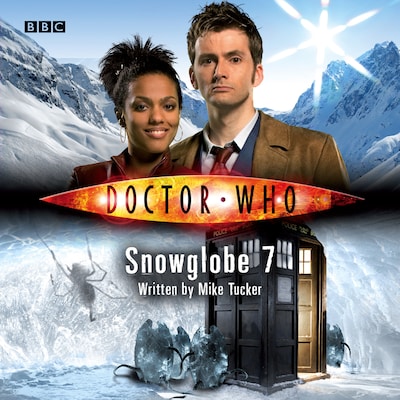 Doctor Who: Snowglobe 7 – omslag til lydbogen af Mike Tucker