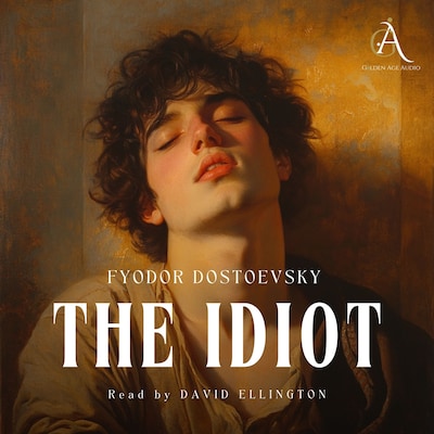 The Idiot - Audiolbook – omslag til lydbogen af Fyodor Dostoevsky, Classic Audiobooks