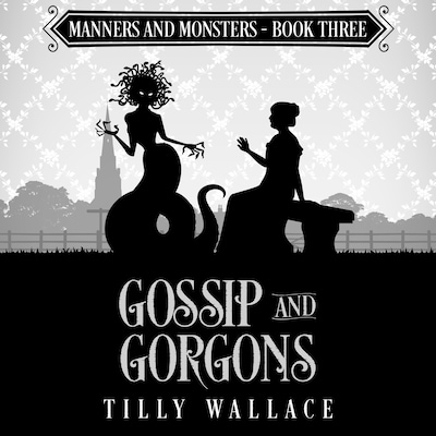 Gossip and Gorgons – omslag til lydbogen af Tilly Wallace