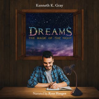 Dreams: The Magic of the Night – omslag till ljudboken av Kenneth K. Gray