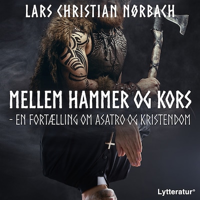 Mellem hammer og kors – omslag til lydbogen af Lars Christian Nørbach