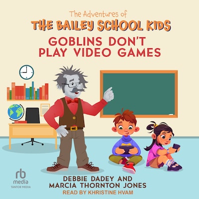 Goblins Don't Play Video Games – omslag til lydbogen af Debbie Dadey, Marcia Thornton Jones