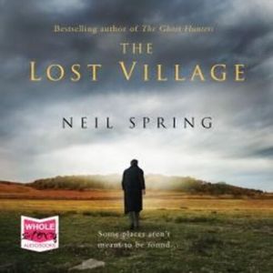 The Lost Village – okładka audiobooka, autor Neil Spring