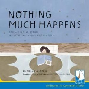 Nothing Much Happens – okładka audiobooka, autor Kathryn Nicolai