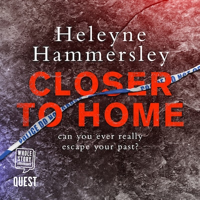 Closer to Home – omslag til lydbogen af Heleyne Hammersley