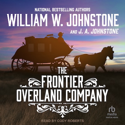 The Frontier Overland Company – omslag til lydbogen af William W. Johnstone, J. A. Johnstone