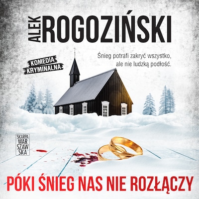 Póki śnieg nas nie rozłączy