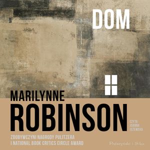 Dom – okładka audiobooka, autor Marilynne Robinson