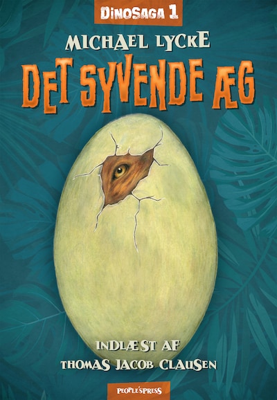 Dinosaga 1: Det syvende æg – omslag til lydbogen af Michael Lycke