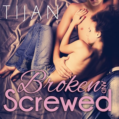 Broken and Screwed – omslag til lydbogen af Tijan