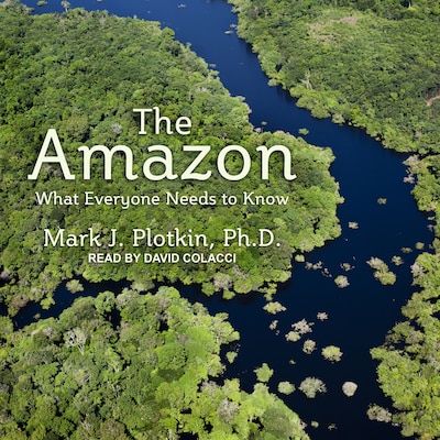The Amazon – omslag til lydbogen af Mark J. Plotkin