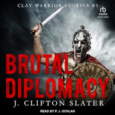 Brutal Diplomacy – omslag til lydbogen af J. Clifton Slater