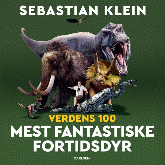 De 100 mest fantastiske fortidsdyr – omslag til lydbogen af Sebastian Klein