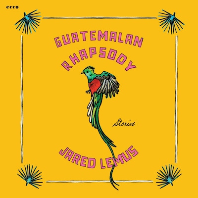Guatemalan Rhapsody