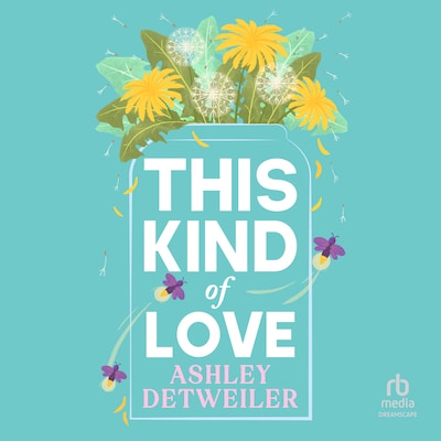 This Kind of Love – omslag til lydbogen af Ashley Detweiler