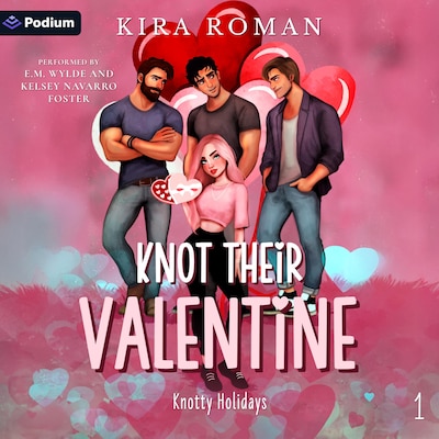 Knot Their Valentine – omslag til lydbogen af Kira Roman