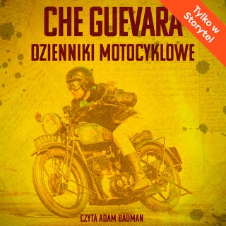 Dzienniki motocyklowe – okładka audiobooka, autor Ernesto Che Guevara