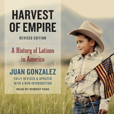 Harvest of Empire – omslag til lydbogen af Juan Gonzalez