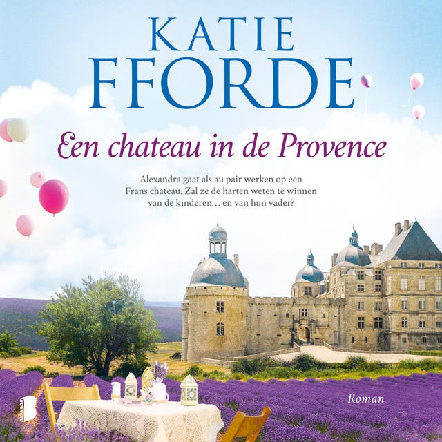 Een chateau in de Provence: Alexandra gaat als au pair werken op een Frans chateau. Zal ze de harten weten te winnen van de kinderen… en van hun vader