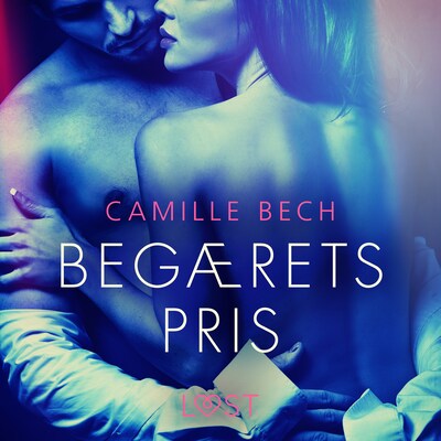 Begærets pris – omslag til lydbogen af Camille Bech