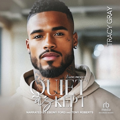 Quiet as Kept