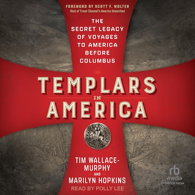 Templars in America – omslag til lydbogen af Tim Wallace-Murphy, Marilyn Hopkins