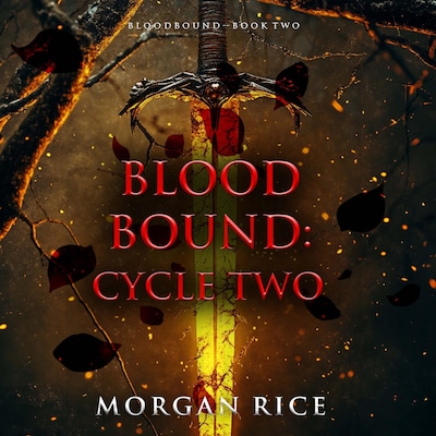 Bloodbound: Cycle Two (Book Two of the Bloodbound Series) – omslag til lydbogen af Morgan Rice