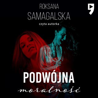 Podwójna moralność – okładka audiobooka, autor Roksana Samagalska