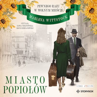 Pewnego razu w Wolnym Mieście. Tom 3. Miasto popiołów – okładka audiobooka, autor Marlena Wittstock
