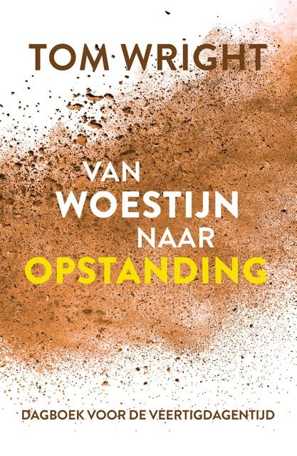 Van woestijn naar opstanding: Dagboek voor de veertigdagentijd – omslag van het luisterboek van Tom Wright