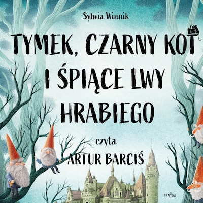 Tymek, Czarny Kot i śpiące lwy hrabiego