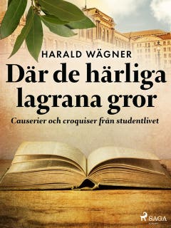 Där de härliga lagrana gror – omslag till ljudboken av Harald Wägner