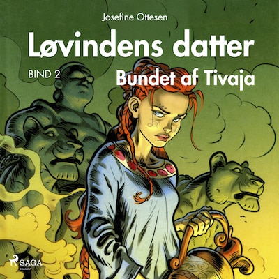 Løvindens datter 2. Bundet af Tivaja – omslag til lydbogen af Josefine Ottesen
