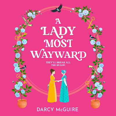 A Lady Most Wayward - The Queen's Deadly Damsels, Book 5 (Unabridged) – omslag til lydbogen af Darcy McGuire