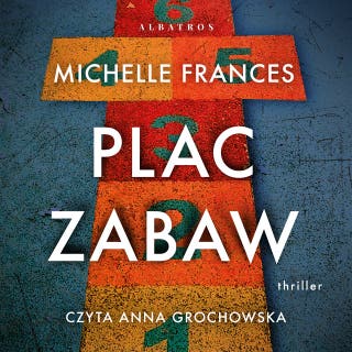 PLAC ZABAW – okładka audiobooka, autor Frances Michelle