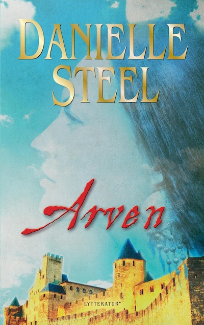 Arven – omslag til lydbogen af Danielle Steel