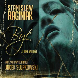 Być – okładka audiobooka, autor Stanisław Raginiak