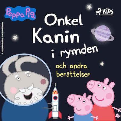 Greta Gris – Onkel Kanin i rymden och andra berättelser