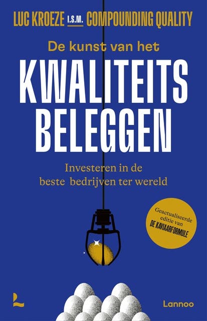 De kunst van het kwaliteitsbeleggen: Investeren in de beste bedrijven ter wereld