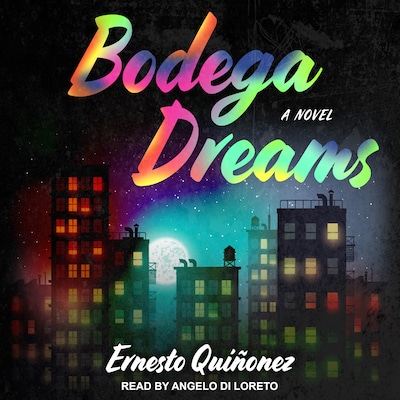 Bodega Dreams – omslag til lydbogen af Ernesto Quinonez