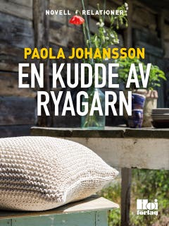 En kudde av ryagarn – omslag till ljudboken av Paola Johansson