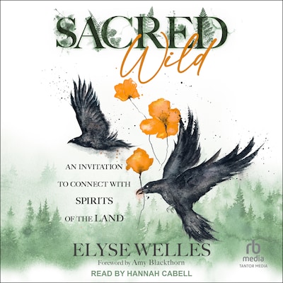 Sacred Wild – omslag til lydbogen af Elyse Welles
