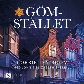 Gömstället – omslag till ljudboken av Corrie ten Boom,John och Elisabeth Sherrill
