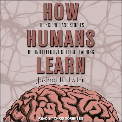 How Humans Learn – omslag til lydbogen af Joshua R. Eyler